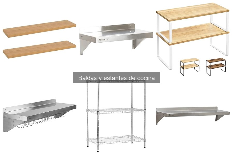 Estantes de Cocina que Soportan Gran Peso: Comparativa