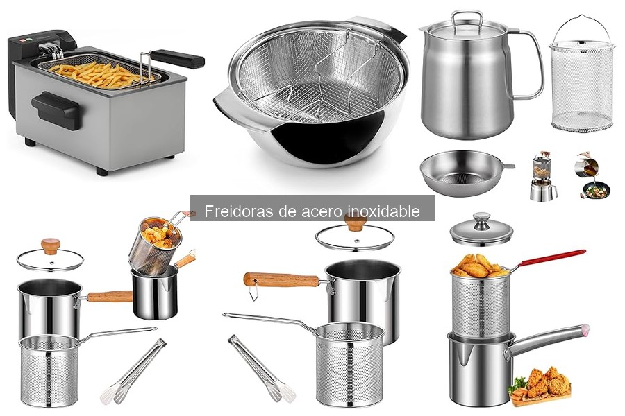 Freidoras de acero inoxidable para familias grandes: guía de compra