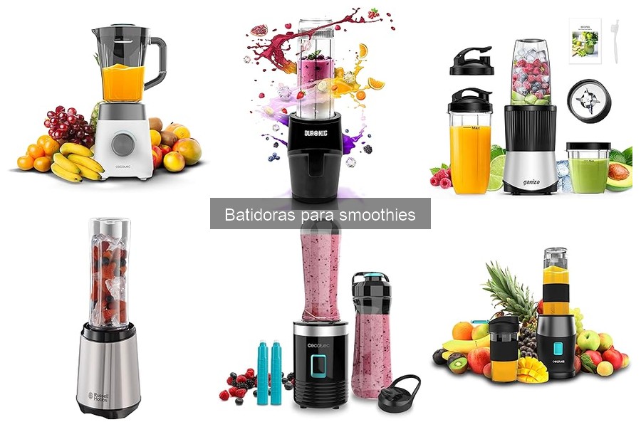 Guía para elegir la mejor batidora para smoothies
