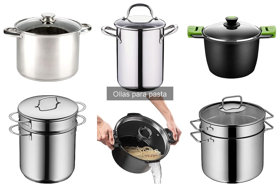 Mantenimiento y cuidado de ollas para pasta efectivas