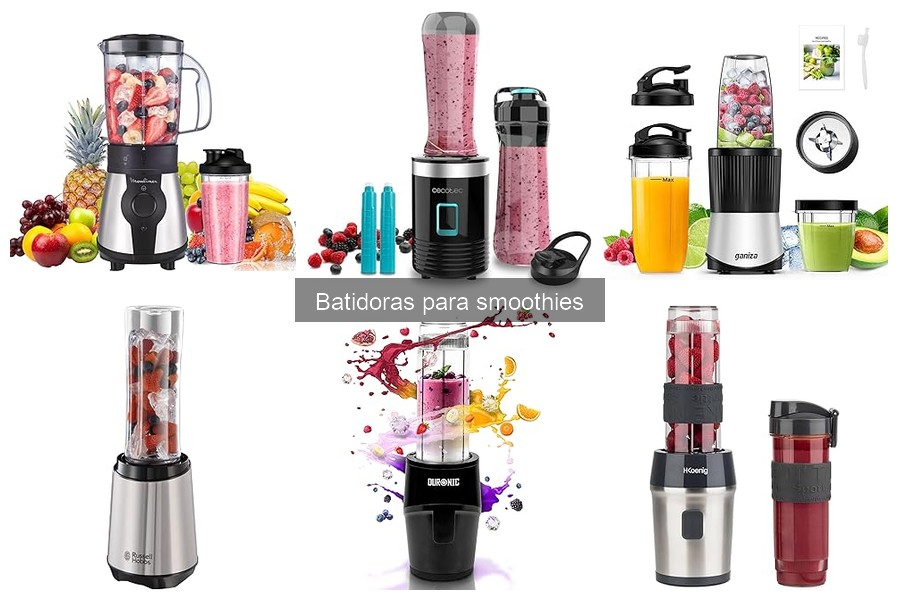 Tipos de batidoras para smoothies: guía completa